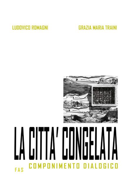 la città congelata - ludovico romagni - grazia maria traini